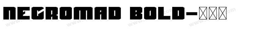 NECROMAD Bold字体转换